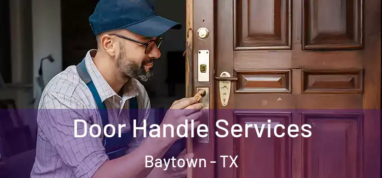 Door Handle Services Baytown - TX
