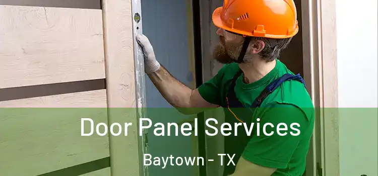 Door Panel Services Baytown - TX