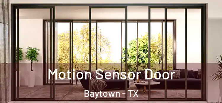 Motion Sensor Door Baytown - TX