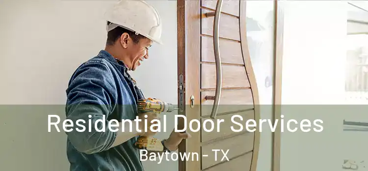 Residential Door Services Baytown - TX