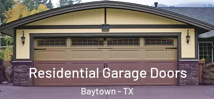  Residential Garage Doors Baytown - TX