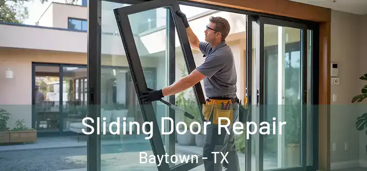 Sliding Door Repair Baytown - TX